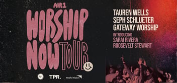 Air1 Worship Now Tour