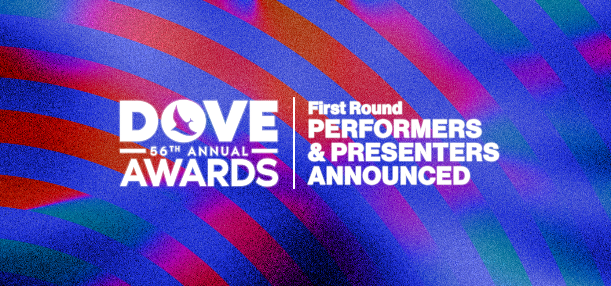 The 56th Annual GMA Dove Awards Announces First Round of Performers and Presenters