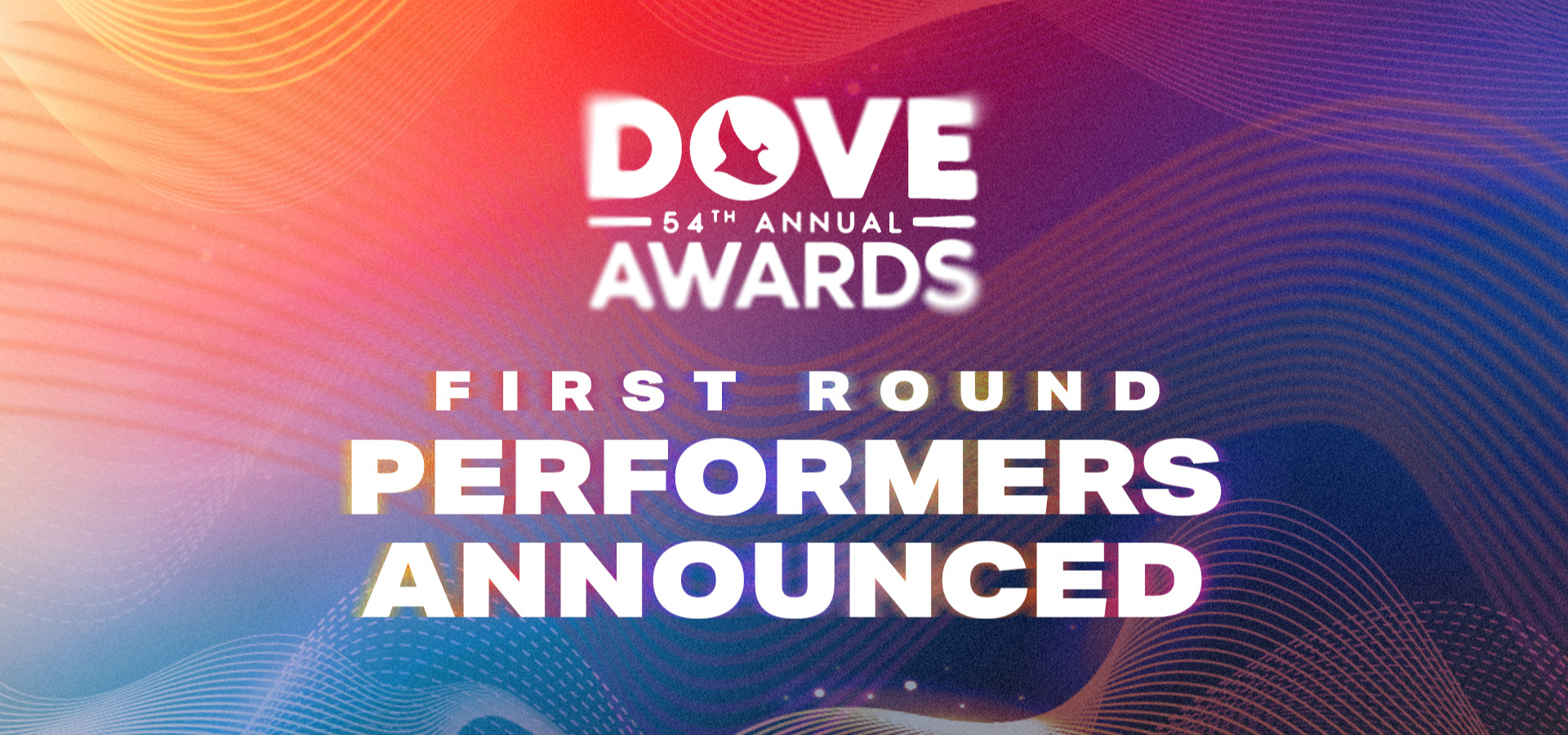 The 54th Annual GMA Dove Awards Announce First Round Of Performers
