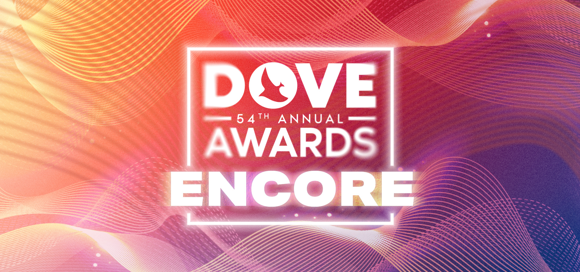 WATCH: Encore Broadcast Of The 54th Annual GMA Dove Awards