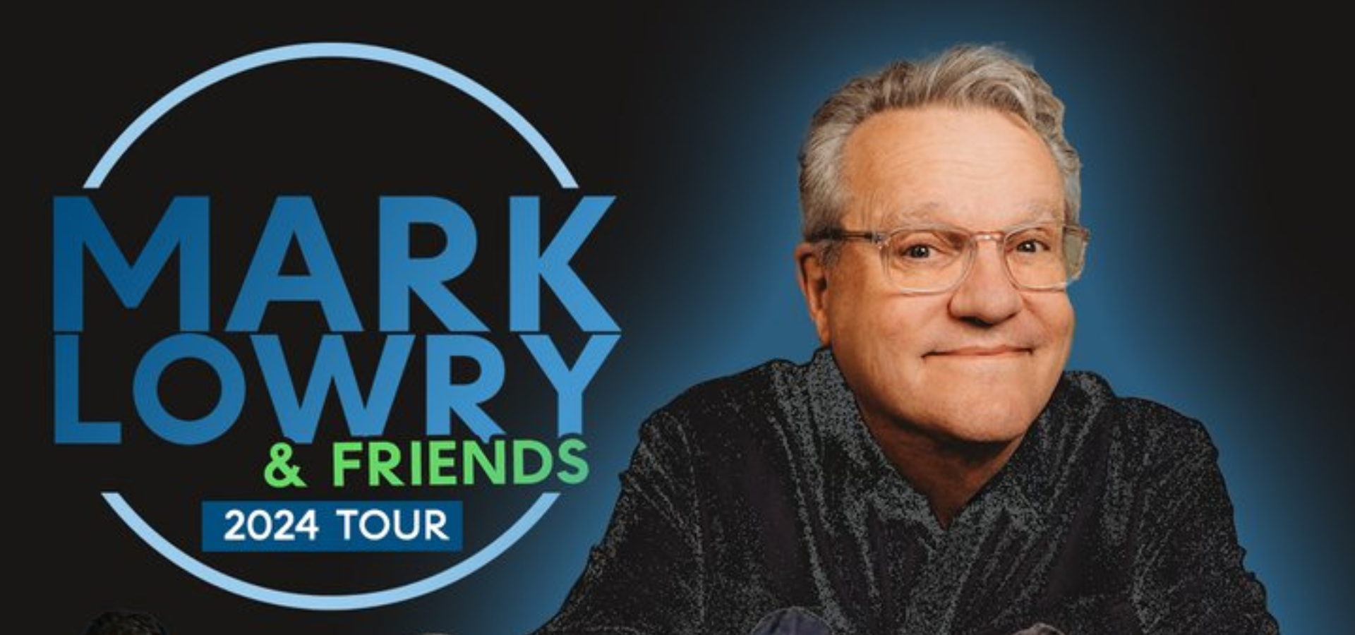 New Dates For Mark Lowry & Friends Tour