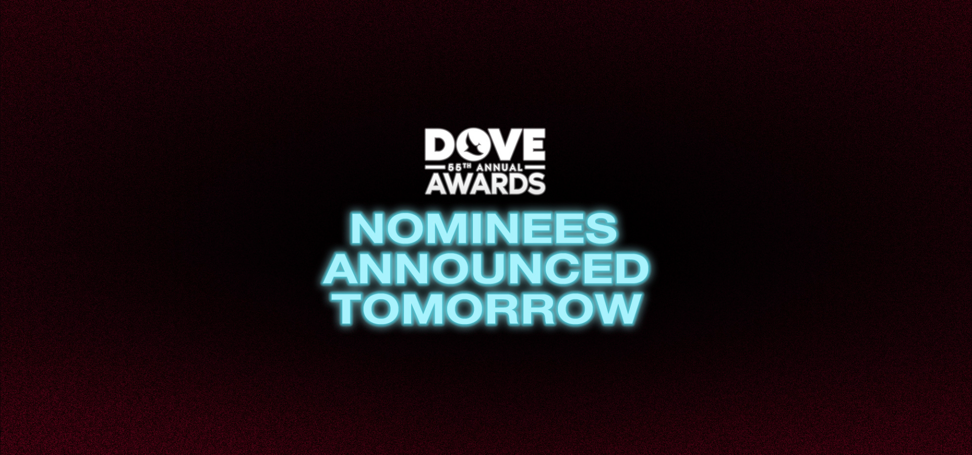 Nominee Reveal Tomorrow: 55th Annual GMA Dove Awards