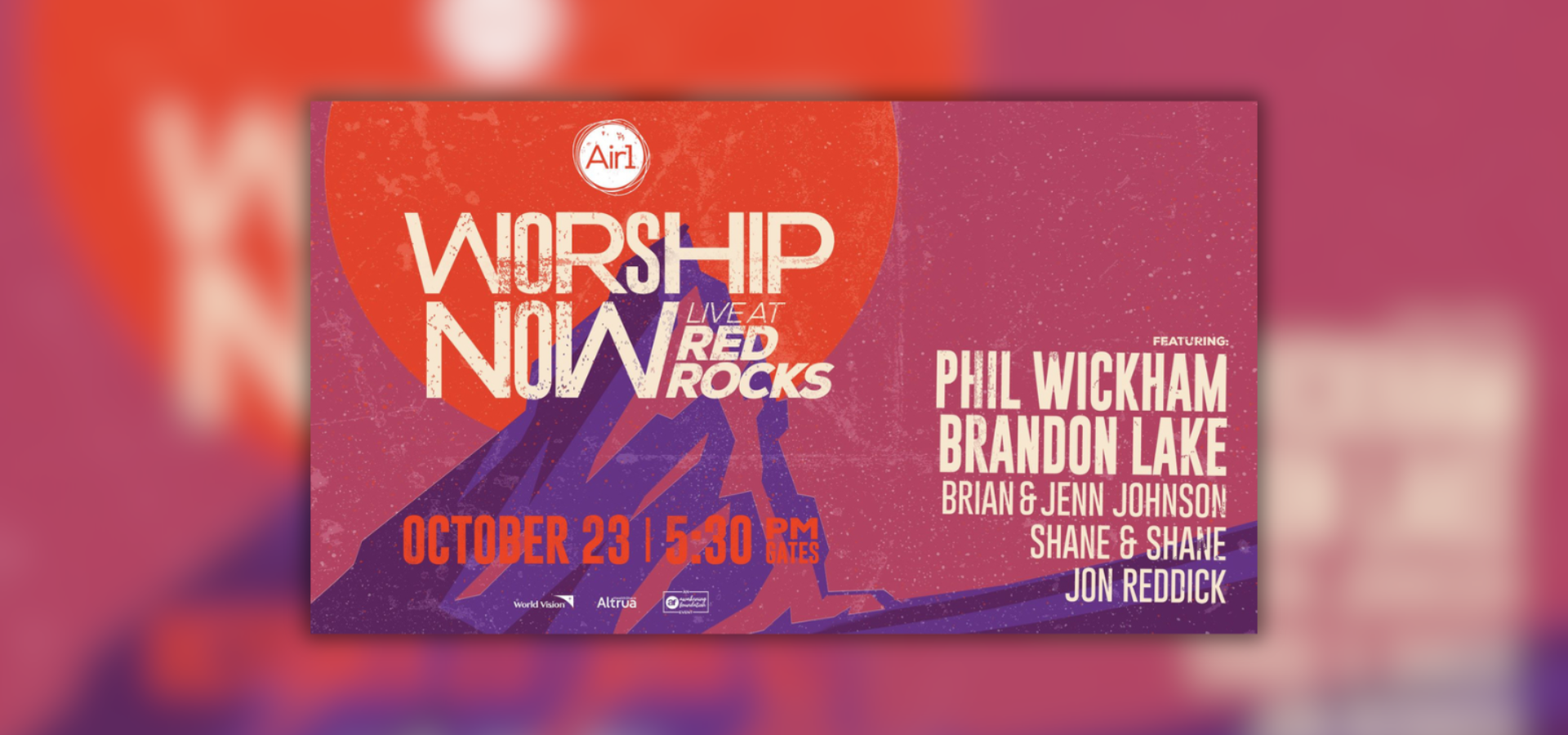 Air1 Worship Now At Red Rocks with Phil Wickham & Brandon Lake