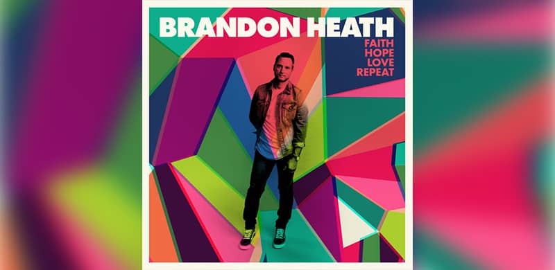 Brandon Heath’s New Album Available Now