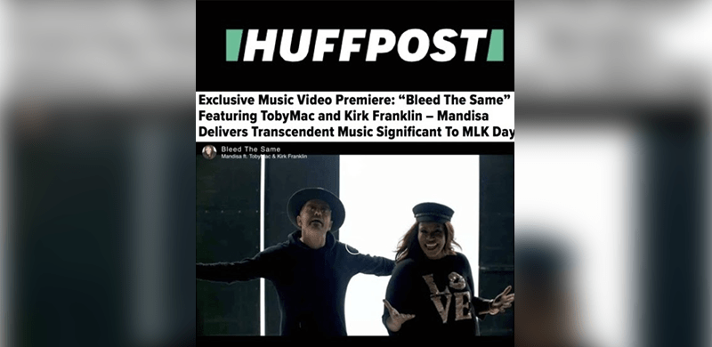 HuffPost Premieres “Powerfully Moving” Music Video For “Bleed The Same” From GRAMMY® Winner Mandisa Featuring TobyMac And Kirk Franklin