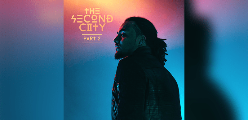 Steven Malcolm to Release “The Second City Part 2” June 8th Project Marks Second EP in the Four-Part Series