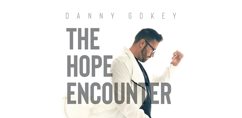 Danny Gokey Announces His First-Ever Headline Tour The Hope Encounter