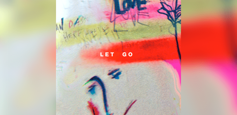 GRAMMY® Award Nominated Hillsong Young & Free Releases Visual Masterpiece for Their New Single “Let Go”