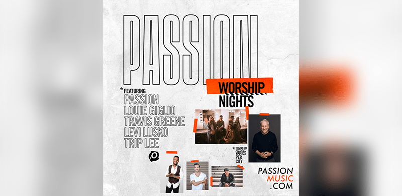 Passion Announces New Coast to Coast Dates for “Passion Worship Nights”