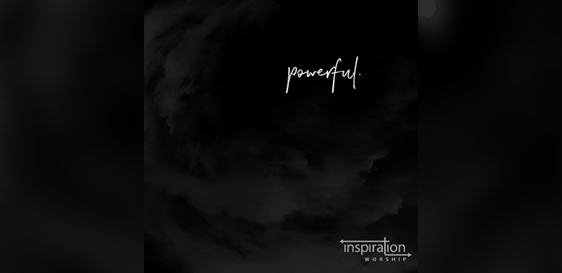 Inspiration Worship Releases Full-Length Debut Album, “Powerful”, Aug. 31 from Radiate Music