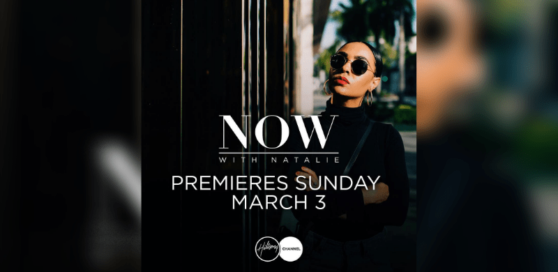 Hillsong Channel’s Newest Series “Now with Natalie” Featuring Hailey Bieber, Kelly Rowland, Fear of God’s Jerry Lorenzo and More To Premiere on March 3