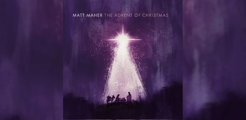 ‘Tis The Season! Matt Maher Will Release “The Advent Of Christmas”, His First Holiday Collection Of Songs, On October 19th