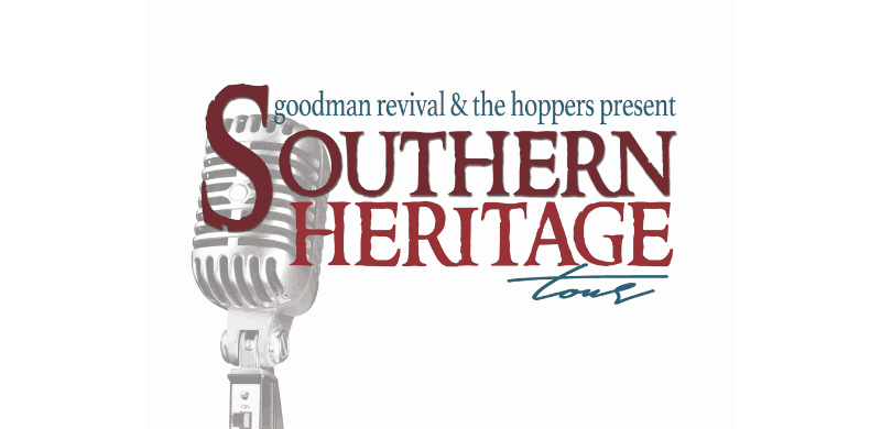 The Hoppers And Goodman Revival Announce Southern Heritage Tour