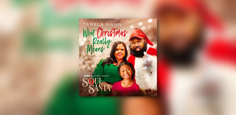 Tamela Mann Releases New Christmas Single, ‘What Christmas Really Means,’ From Her Movie, Soul Santa