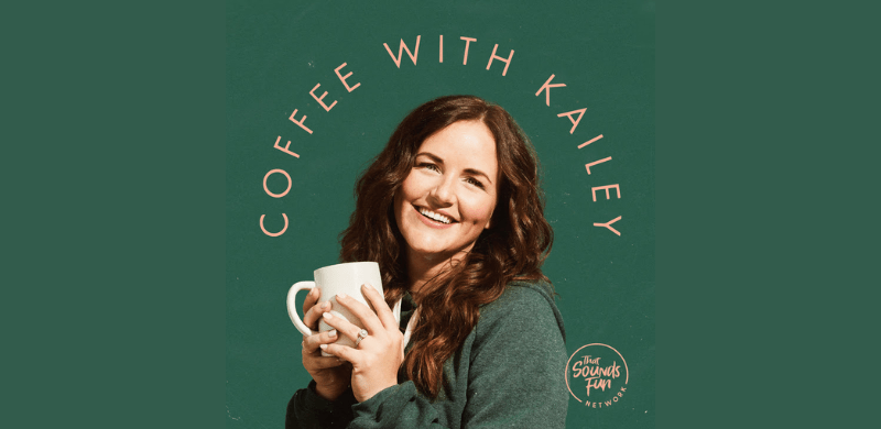 That Sounds Fun Network Expands Again, Adding “Coffee With Kailey” as its 12th Podcast