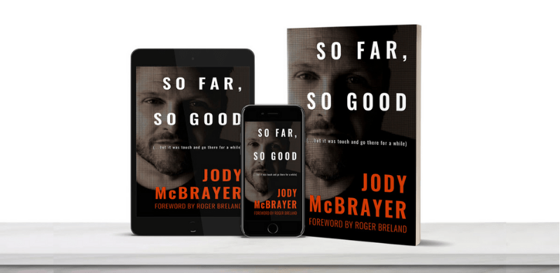 Jody McBrayer Announces The Release Of His Memoir, SO FAR, SO GOOD, Nov. 23