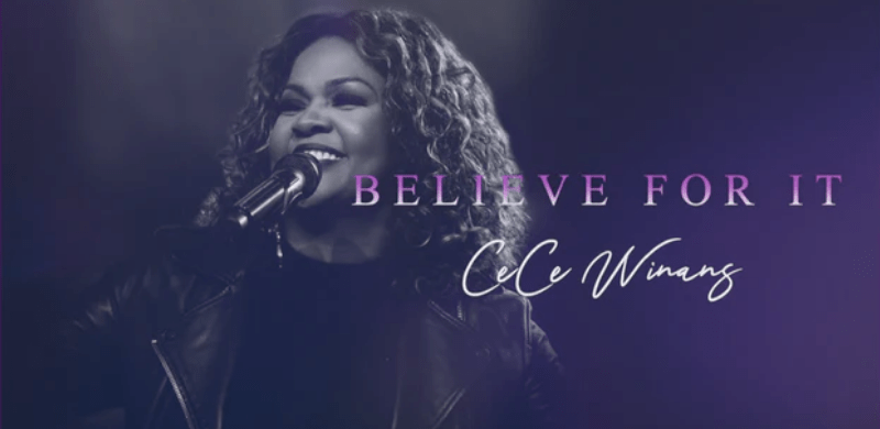 CeCe Winans & Cmon Creative Takes You Behind The Scenes of “The Making of Believe For It” A Documentary