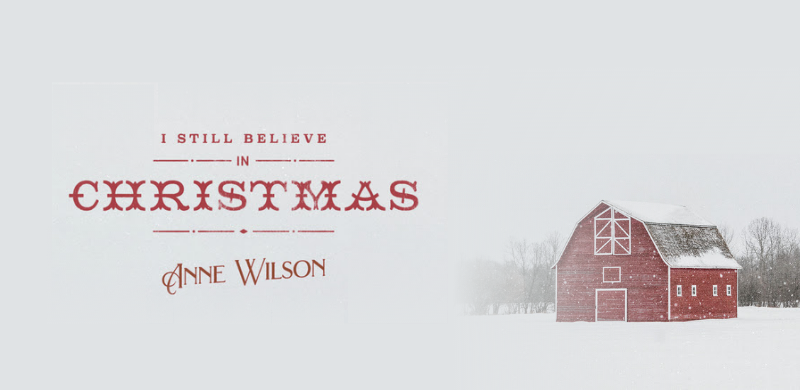 Anne Wilson Releases Her Debut Holiday Music With a Multi-Track Single – I Still Believe In Christmas – Available Now