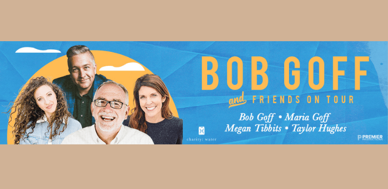 Bob Goff Announces “Bob Goff And Friends Tour” For 2023