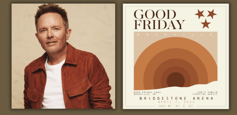 Chris Tomlin Returns with GOOD FRIDAY NASHVILLE