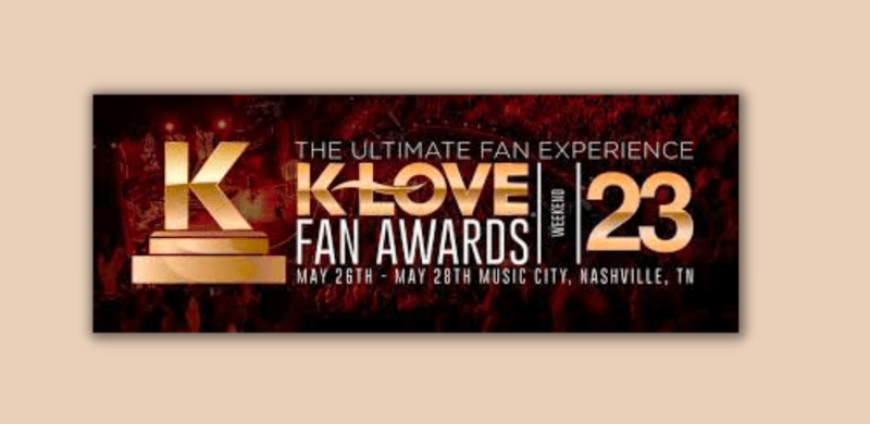 10th Annual K-LOVE Fan Awards Return To Nashville’s Opry House, CAIN Hosting