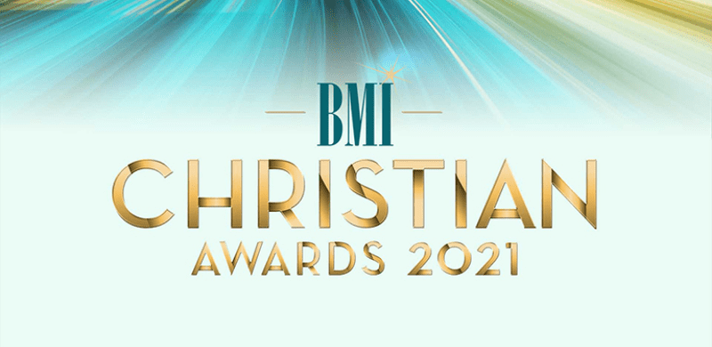 BMI Celebrates Christian Music’s Best with 2021 Christian Music Awards
