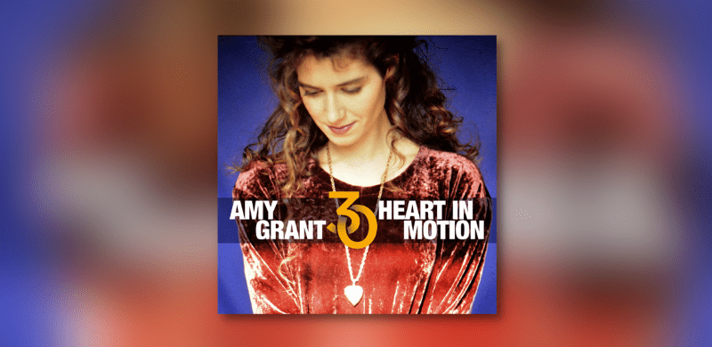 Amy Grant Announces 30th Anniversary Edition of Iconic Heart In Motion