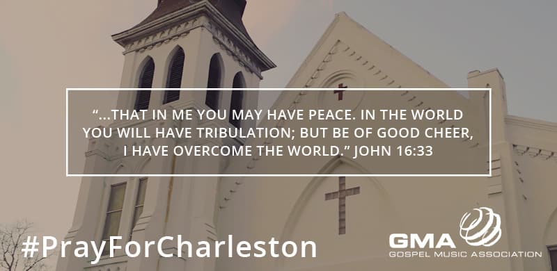 BLOG: The Gospel Music Association Grieves Senseless Loss of Pastor and Congregation in Charleston, SC.