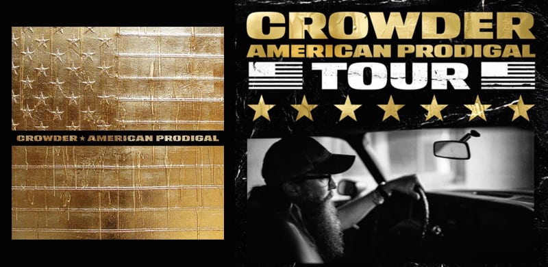 NEWS: 2X GRAMMY Nominee Crowder To Headline “American Prodigal Tour” In Support Of Anticipated New Album