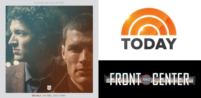 NEWS: for KING & COUNTRY to Appear on THE TODAY SHOW and FRONT AND CENTER