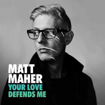 Matt Maher Debuts New Single - Available Today - The Gospel Music ...