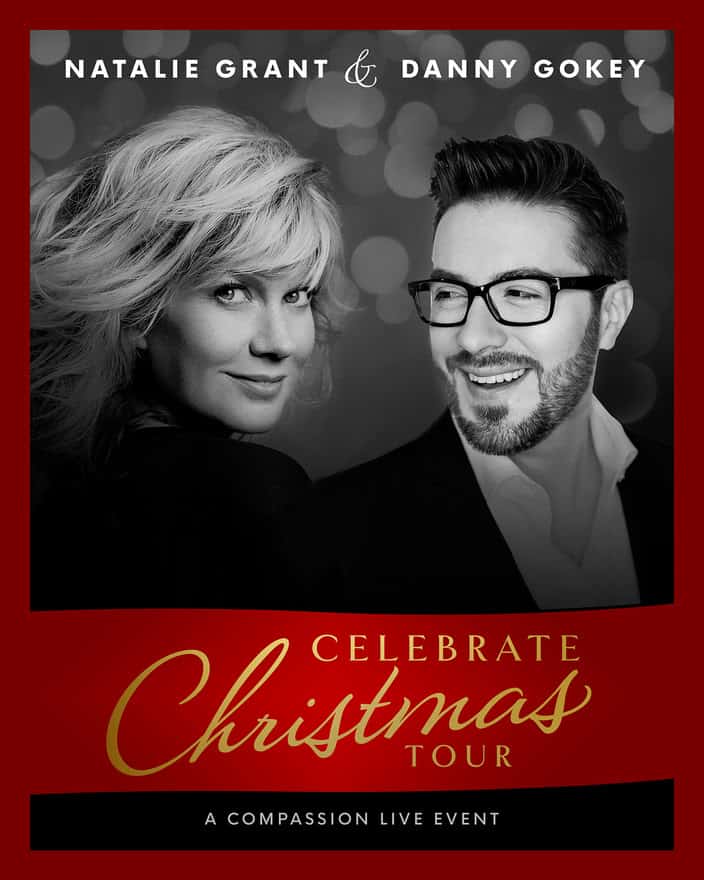 Compassion International Presents Natalie Grant and Danny Gokey's