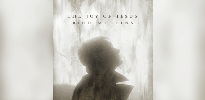 Rich Mullins Honored With “The Joy Of Jesus” From Mac Powell, Matt Maher & Ellie Holcomb