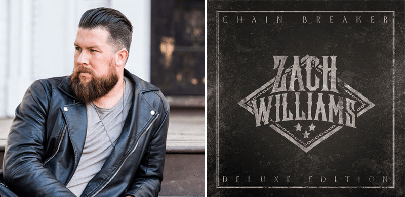 Zach Williams’ CHAIN BREAKER: DELUXE EDITION Out Now!