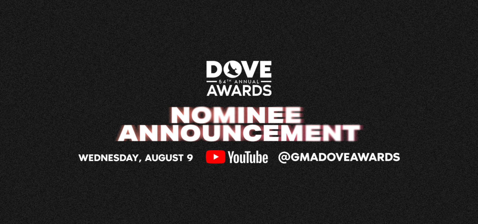 WATCH: Nominee Announcement for the 54th Annual GMA Dove Awards