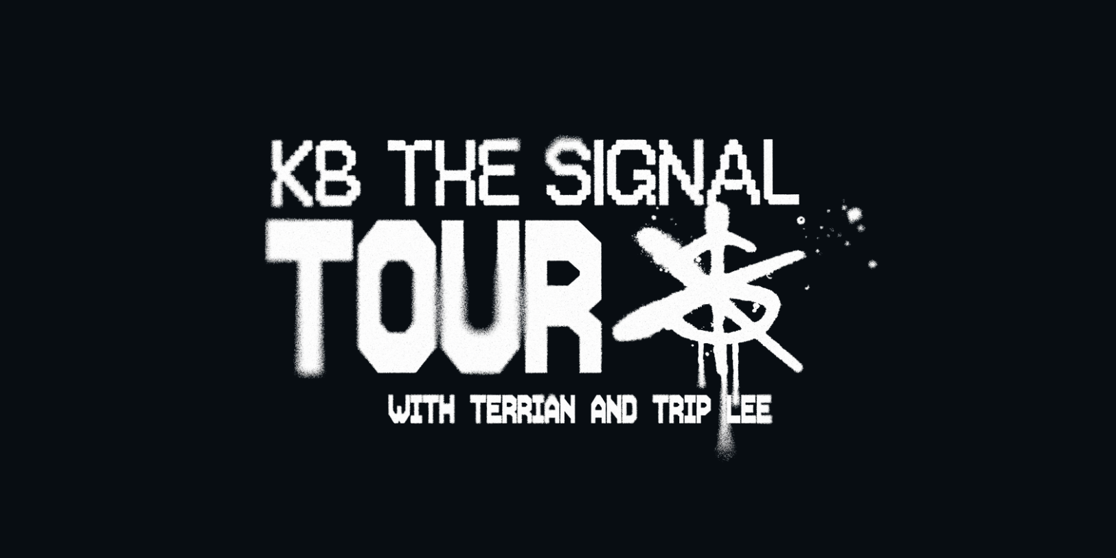 KB's The SIGNAL Tour with Terrian & Trip Lee Coming This Spring!
